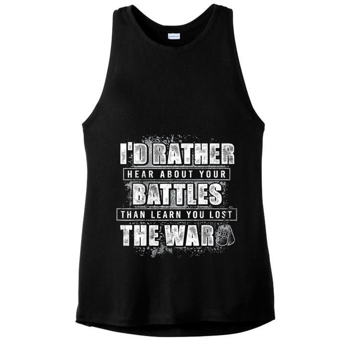 ID Rather Hear About Your Battles Than Learn You Lost War Ladies PosiCharge Tri-Blend Wicking Tank