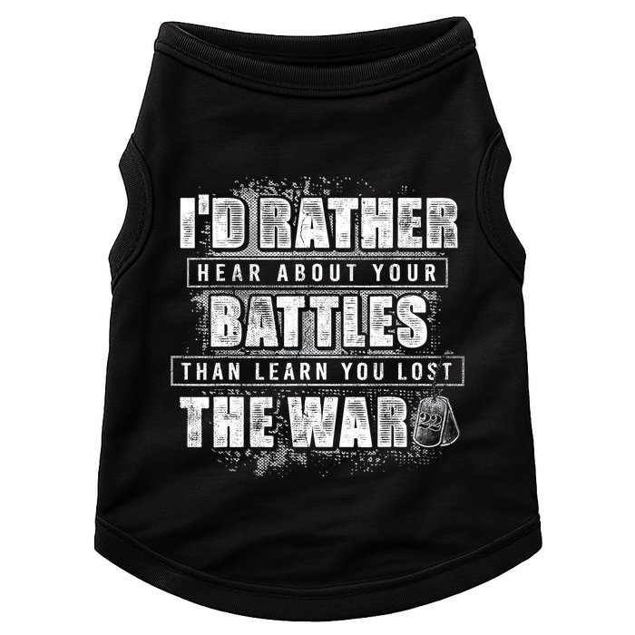 ID Rather Hear About Your Battles Than Learn You Lost War Doggie Tank