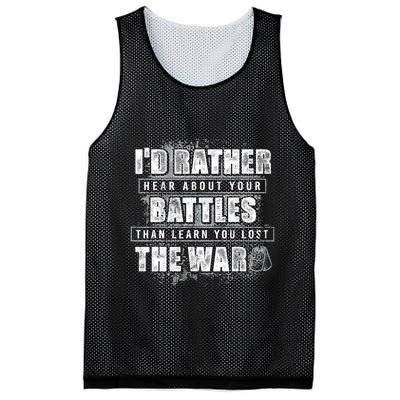 ID Rather Hear About Your Battles Than Learn You Lost War Mesh Reversible Basketball Jersey Tank