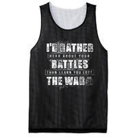 ID Rather Hear About Your Battles Than Learn You Lost War Mesh Reversible Basketball Jersey Tank