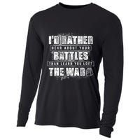 ID Rather Hear About Your Battles Than Learn You Lost War Cooling Performance Long Sleeve Crew