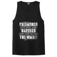 ID Rather Hear About Your Battles Than Learn You Lost War PosiCharge Competitor Tank