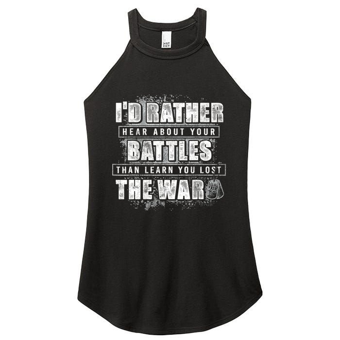 ID Rather Hear About Your Battles Than Learn You Lost War Women's Perfect Tri Rocker Tank