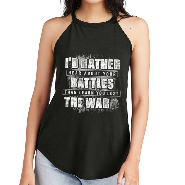 ID Rather Hear About Your Battles Than Learn You Lost War Women's Perfect Tri Rocker Tank