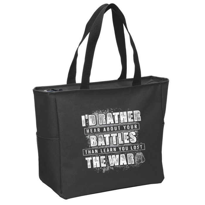 ID Rather Hear About Your Battles Than Learn You Lost War Zip Tote Bag