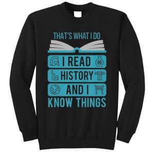 I Read History And Know Things Cute Book Lovers Sweatshirt