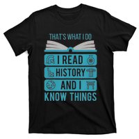 I Read History And Know Things Cute Book Lovers T-Shirt