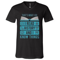 I Read History And Know Things Cute Book Lovers V-Neck T-Shirt