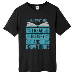 I Read History And Know Things Cute Book Lovers Tall Fusion ChromaSoft Performance T-Shirt