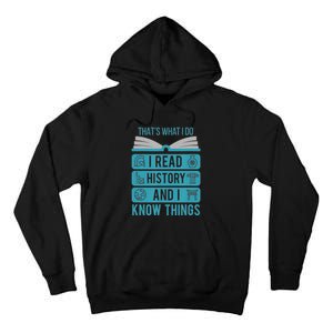 I Read History And Know Things Cute Book Lovers Tall Hoodie