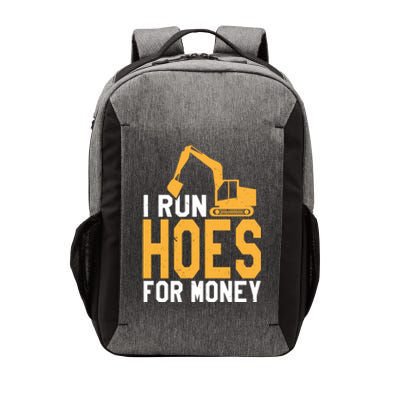 I Run Hoes For Money Funny Heavy Equipt Operator Gift Vector Backpack