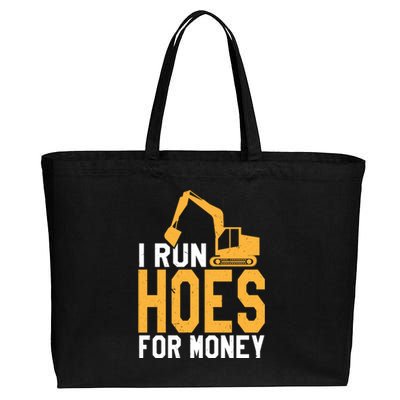 I Run Hoes For Money Funny Heavy Equipt Operator Gift Cotton Canvas Jumbo Tote