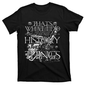 I Read History And Know Things Cute Book Lovers T-Shirt