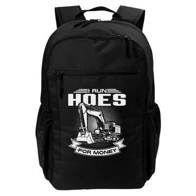 I Run Hoes For Money S Construction Workers Funny Daily Commute Backpack