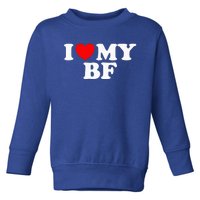 I Red Heart My Boyfriend Bf I Love My Boyfriend Toddler Sweatshirt