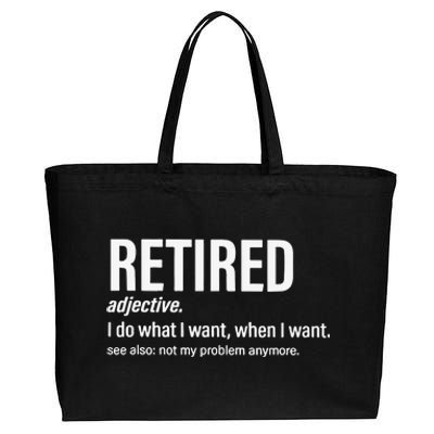 Im Retired I Do What I Want When I Want Cotton Canvas Jumbo Tote