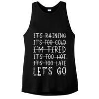 It's raining It's too cold I'm tired It's too hot It's too Ladies PosiCharge Tri-Blend Wicking Tank
