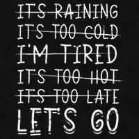 It's raining It's too cold I'm tired It's too hot It's too Ladies PosiCharge Tri-Blend Wicking Tank