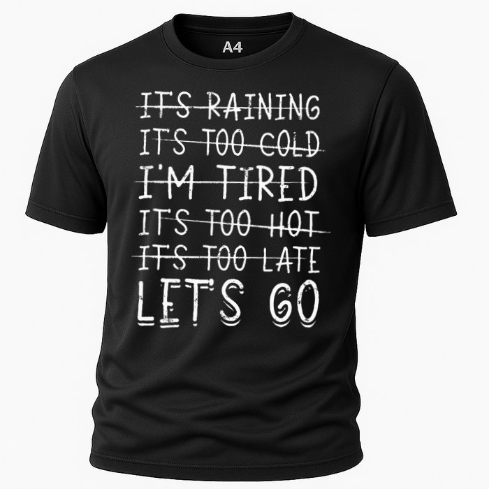 It's raining It's too cold I'm tired It's too hot It's too Performance Shirt