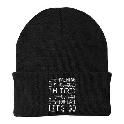 It's raining It's too cold I'm tired It's too hot It's too Beanie