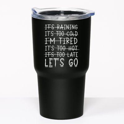 It's raining It's too cold I'm tired It's too hot It's too Tumbler