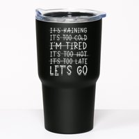 It's raining It's too cold I'm tired It's too hot It's too Tumbler
