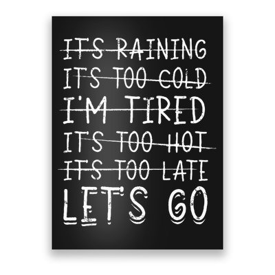 It's raining It's too cold I'm tired It's too hot It's too Poster