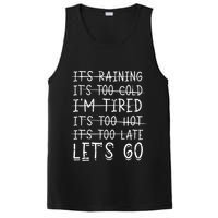 It's raining It's too cold I'm tired It's too hot It's too PosiCharge Competitor Tank