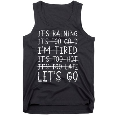 It's raining It's too cold I'm tired It's too hot It's too Tank Top