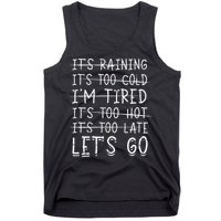 It's raining It's too cold I'm tired It's too hot It's too Tank Top
