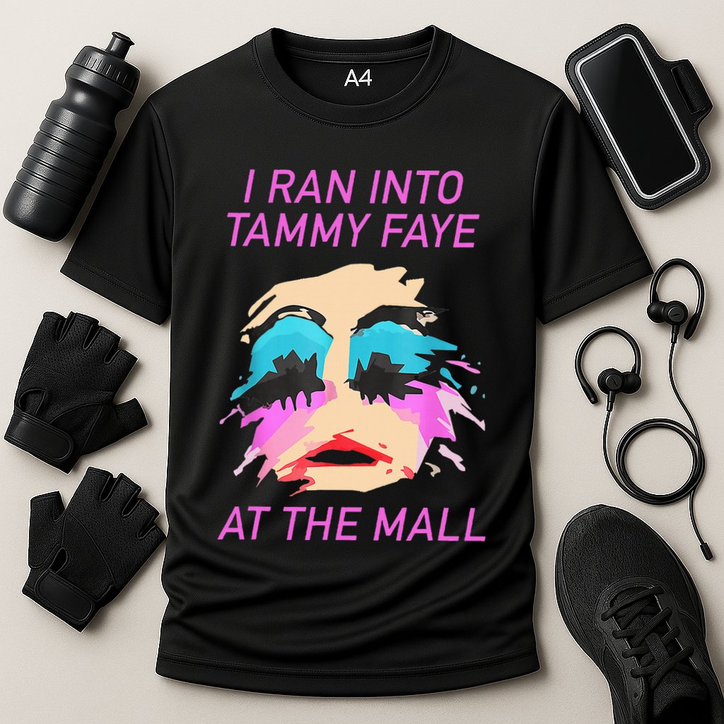 I Ran Into Tammy Faye Bakker At The Mall Performance Shirt