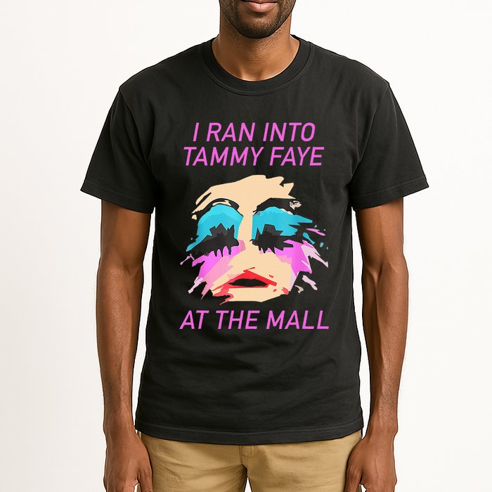 I Ran Into Tammy Faye Bakker At The Mall Tall T-Shirt