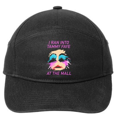 I Ran Into Tammy Faye Bakker At The Mall 7-Panel Snapback Hat