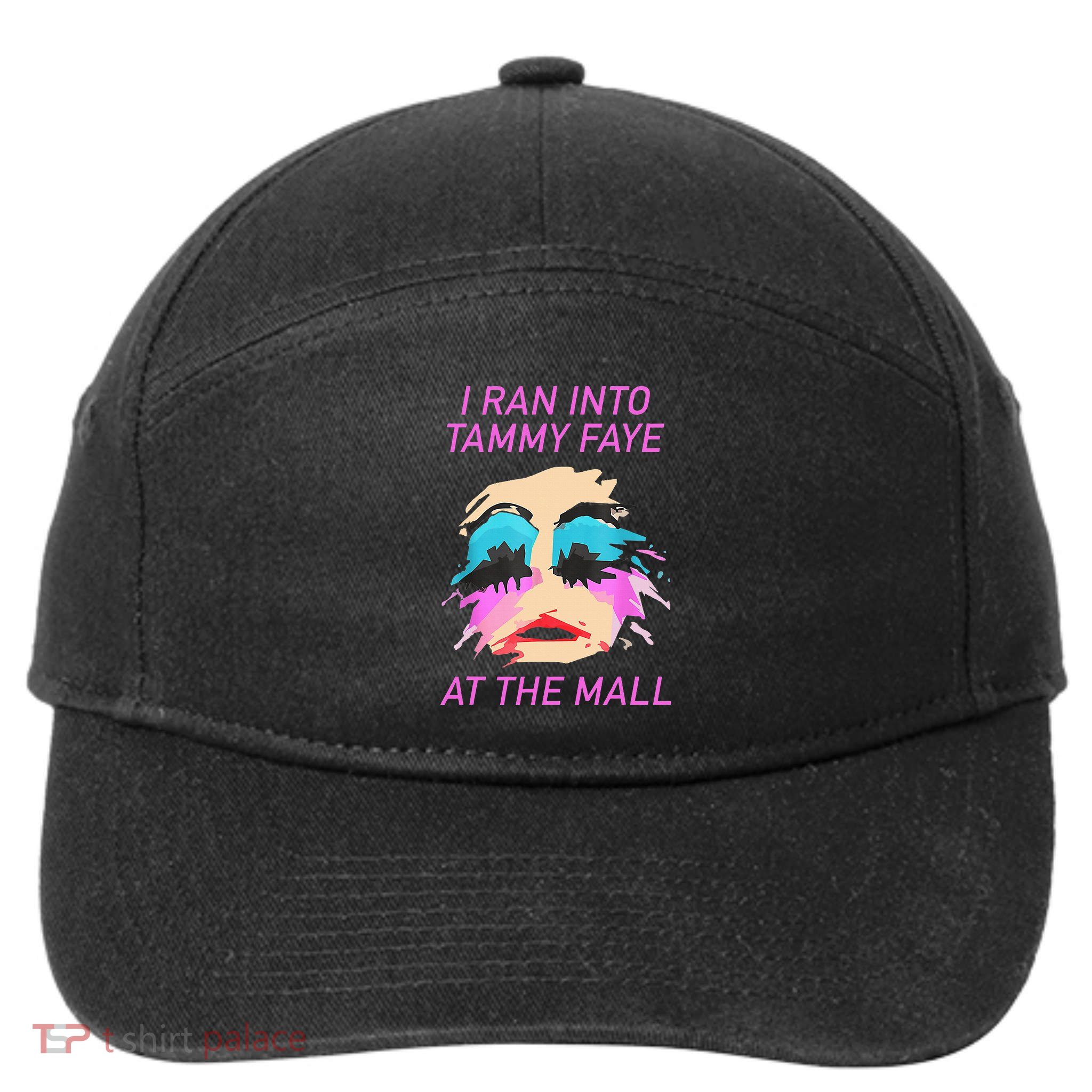 I Ran Into Tammy Faye Bakker At The Mall 7-Panel Snapback Hat