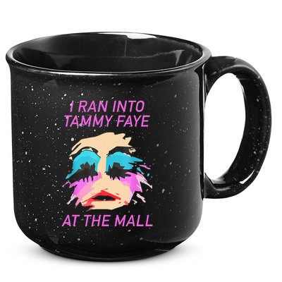 I Ran Into Tammy Faye Bakker At The Mall 15oz Campfire Ceramic Mug