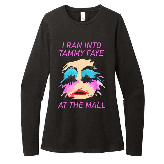 I Ran Into Tammy Faye Bakker At The Mall Womens CVC Long Sleeve Shirt