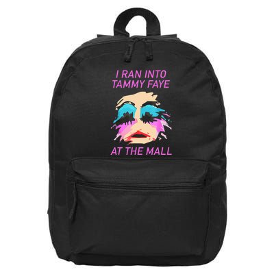 I Ran Into Tammy Faye Bakker At The Mall 16 in Basic Backpack