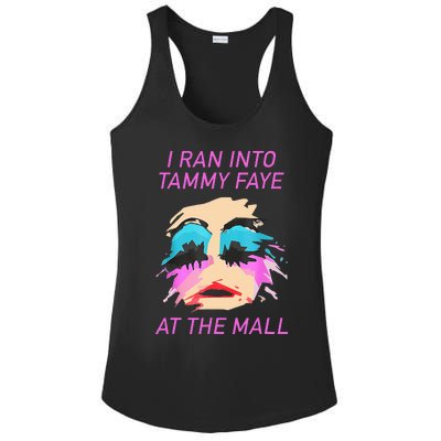 I Ran Into Tammy Faye Bakker At The Mall Ladies PosiCharge Competitor Racerback Tank