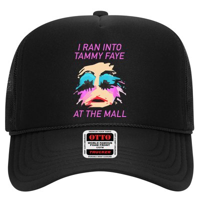 I Ran Into Tammy Faye Bakker At The Mall Trucker Hat