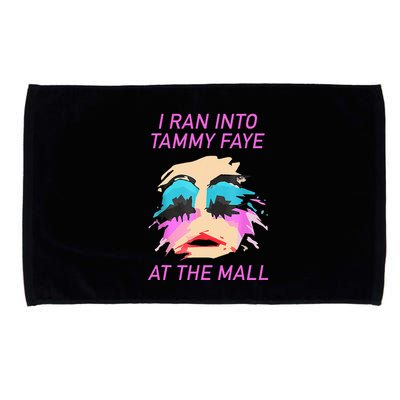 I Ran Into Tammy Faye Bakker At The Mall Microfiber Hand Towel