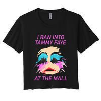 I Ran Into Tammy Faye Bakker At The Mall Crop Top