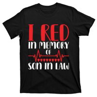 I Red In Memory Of Son In Law T S T-Shirt