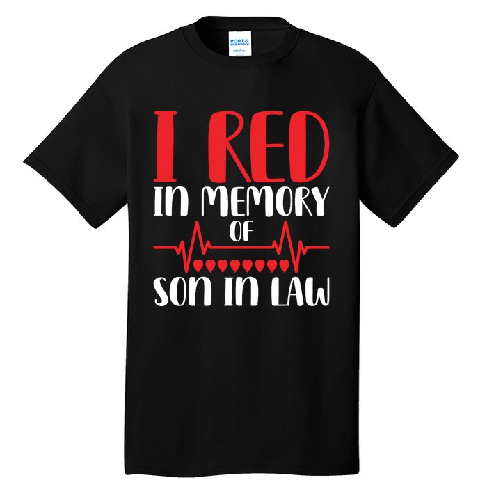 I Red In Memory Of Son In Law T S Tall T-Shirt