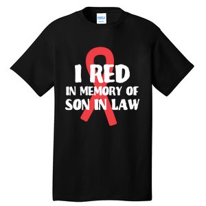 I Red In Memory Of Son In Law T S Tall T-Shirt