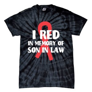 I Red In Memory Of Son In Law T S Tie-Dye T-Shirt