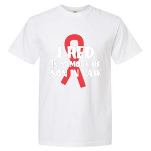 I Red In Memory Of Son In Law T S Garment-Dyed Heavyweight T-Shirt