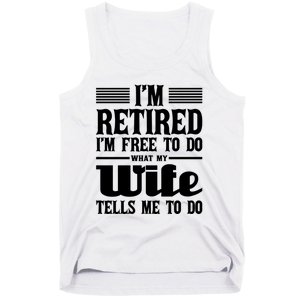 IM Retired IM Free To Do Retirement Retiree Pension Tank Top