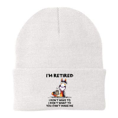 Im Retired I Dont Have To I Dont Want To Horse Beanie