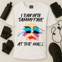 I Ran Into Tammy Faye Bakker At The Mall Cooling Performance Crew T-Shirt