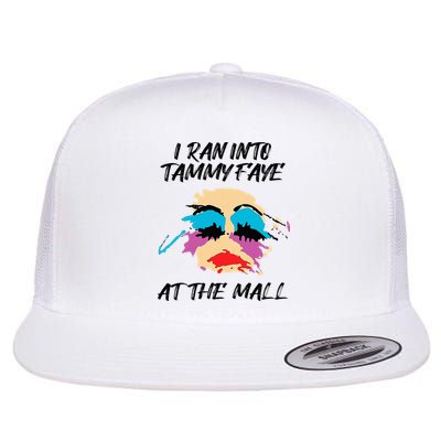 I Ran Into Tammy Faye Bakker At The Mall Flatbill Hat